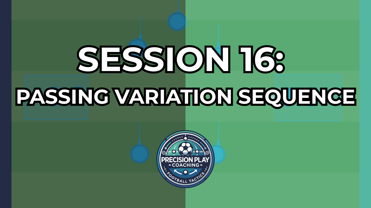 Session 16: Passing Variation Sequence thumbnail